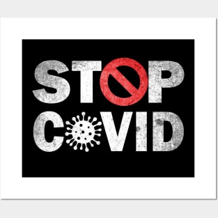 STOP COVID - CORONAVIRUS Posters and Art